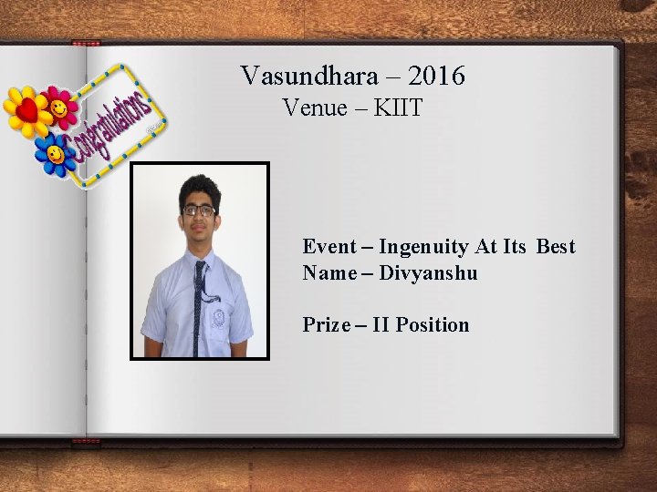 Vasundhara – 2016 Venue – KIIT Event – Ingenuity At Its Best Name –