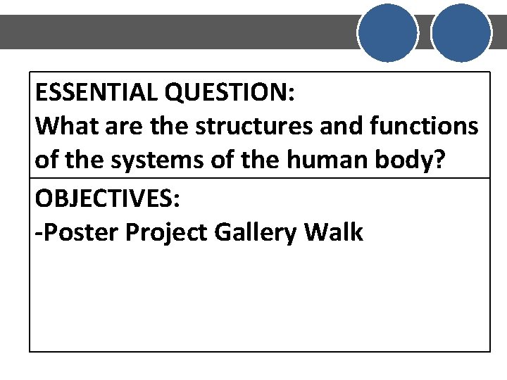 ESSENTIAL QUESTION: What are the structures and functions of the systems of the human ESSENTIAL QUESTION: What are the structures and functions of the systems of the human