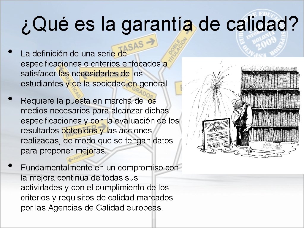 ¿Qué es la garantía de calidad? • • • La definición de una serie