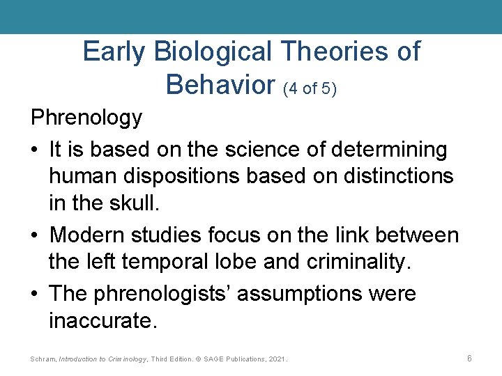 Early Biological Theories of Behavior (4 of 5) Phrenology • It is based on