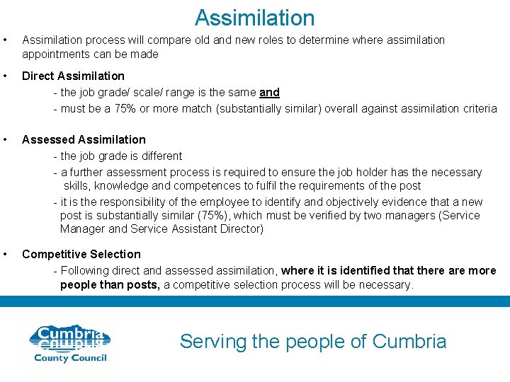 Assimilation • Assimilation process will compare old and new roles to determine where assimilation