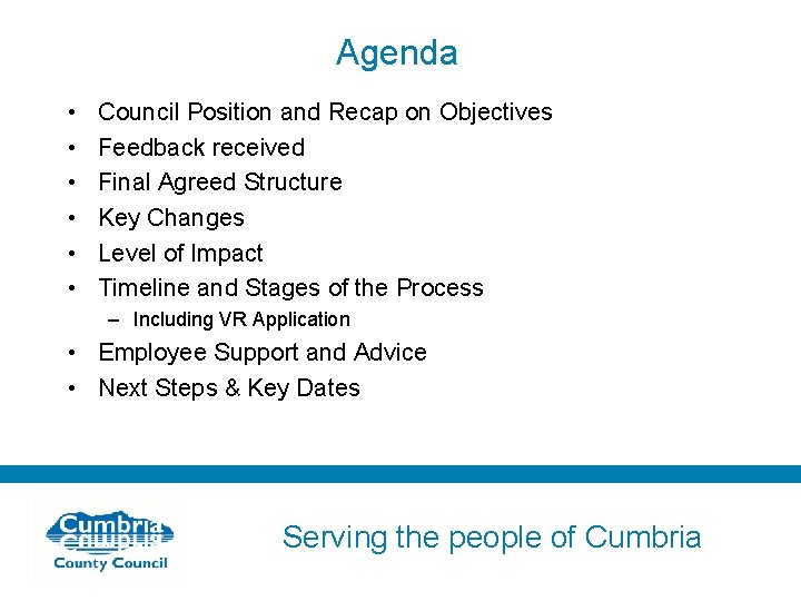 Agenda • • • Council Position and Recap on Objectives Feedback received Final Agreed