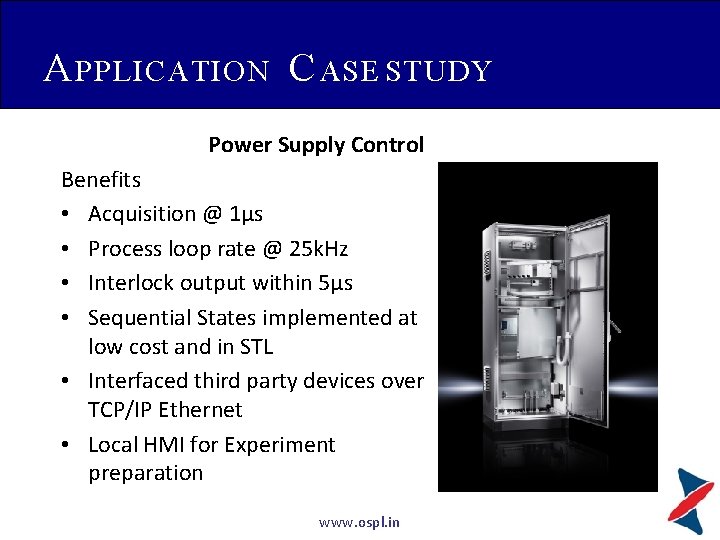 A PPLICATION C ASE STUDY Power Supply Control Benefits • Acquisition @ 1µs •