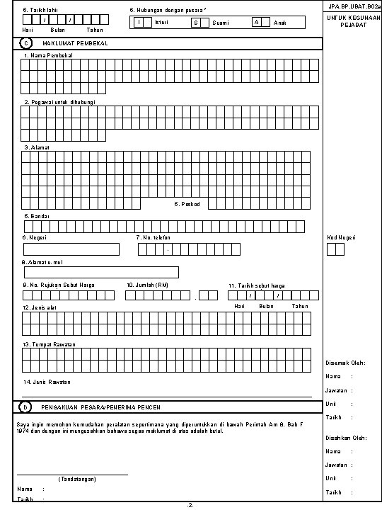 5. Tarikh lahir / C / Bulan Hari JPA. BP. UBAT. B 02 a