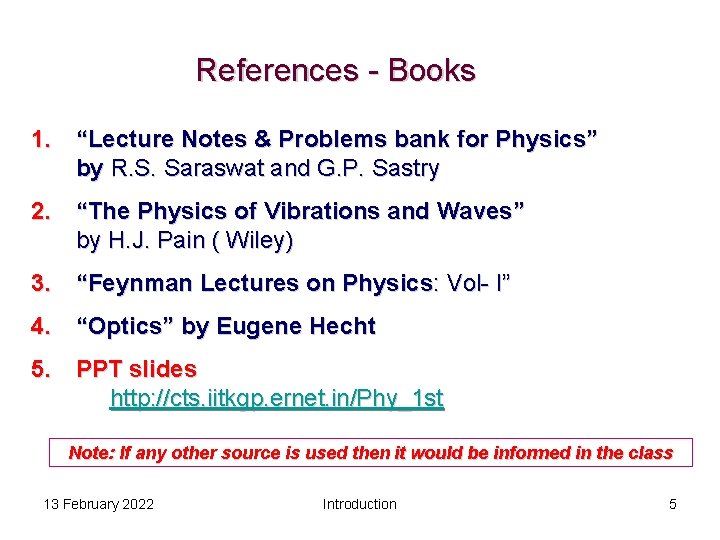 References - Books 1. “Lecture Notes & Problems bank for Physics” by R. S.
