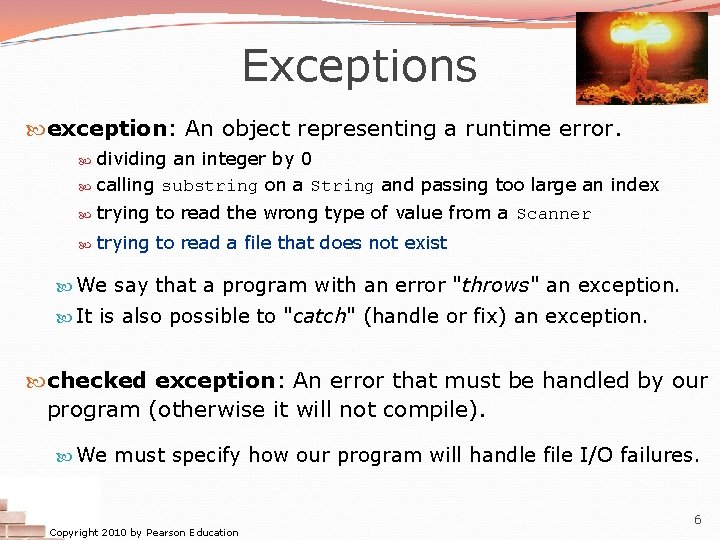 Exceptions exception: An object representing a runtime error. dividing an integer by 0 calling