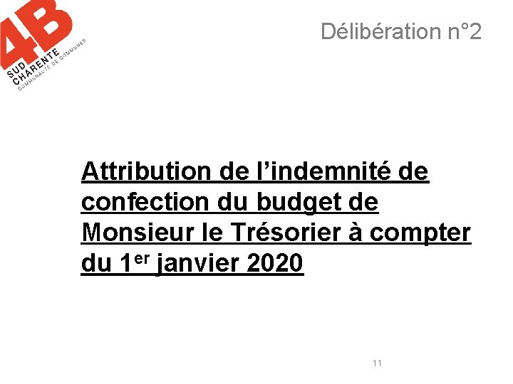 Délibération n° 2 Attribution de l’indemnité de confection du budget de Monsieur le Trésorier