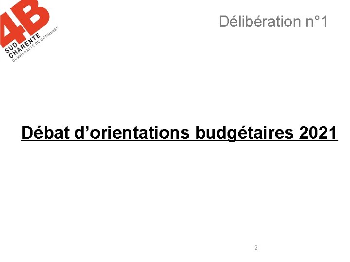 Délibération n° 1 Débat d’orientations budgétaires 2021 9 