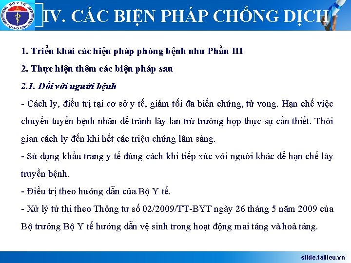 Logo IV. CÁC BIỆN PHÁP CHỐNG DỊCH 1. Triển khai các hiện pháp phòng