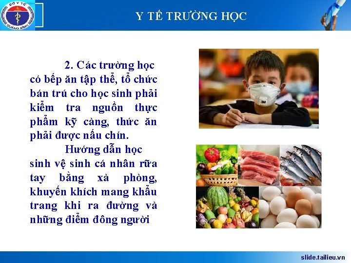 Logo Y TẾ TRƯỜNG HỌC 2. Các trường học có bếp ăn tập thể,