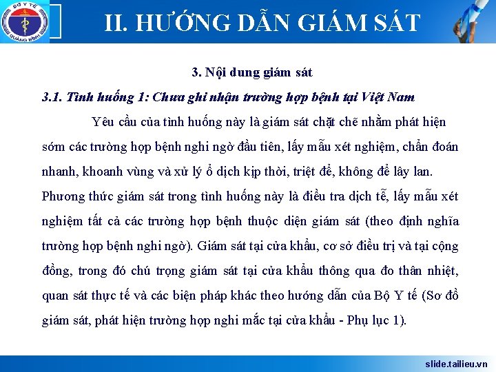 Logo II. HƯỚNG DẪN GIÁM SÁT 3. Nội dung giám sát 3. 1. Tình