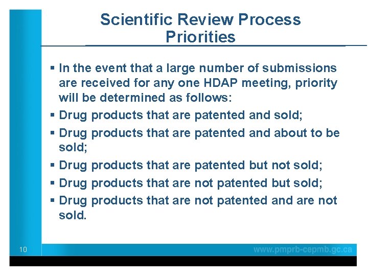 Scientific Review Process Priorities § In the event that a large number of submissions