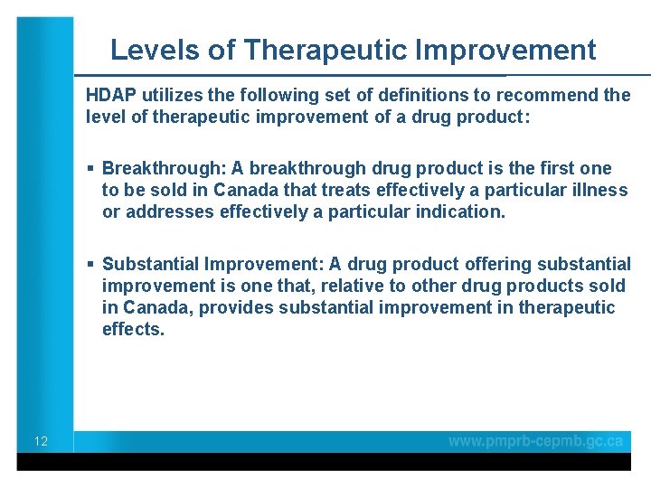 Levels of Therapeutic Improvement HDAP utilizes the following set of definitions to recommend the