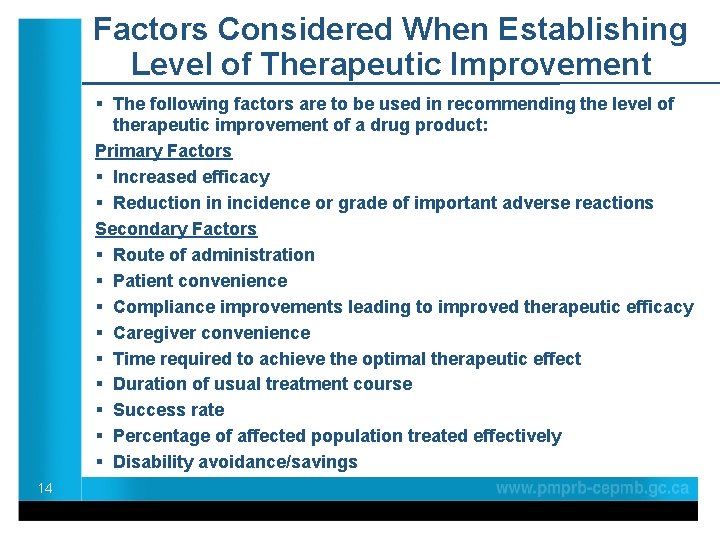 Factors Considered When Establishing Level of Therapeutic Improvement § The following factors are to