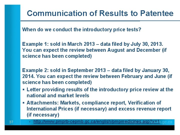 Communication of Results to Patentee When do we conduct the introductory price tests? Example