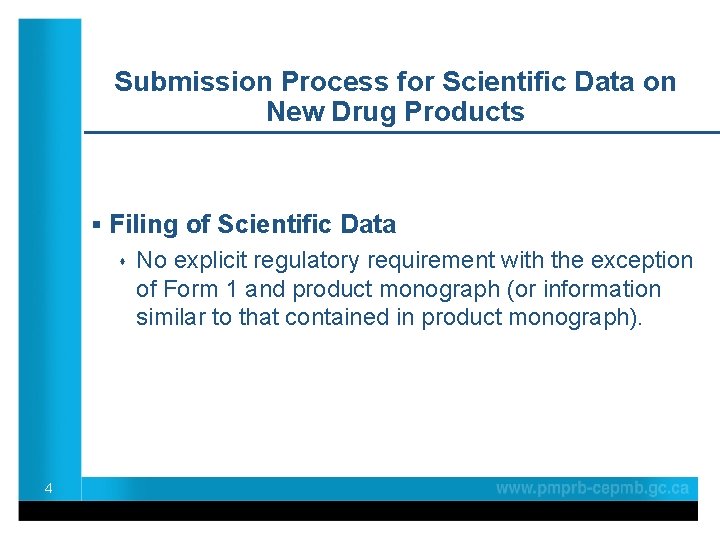 Submission Process for Scientific Data on New Drug Products § Filing of Scientific Data