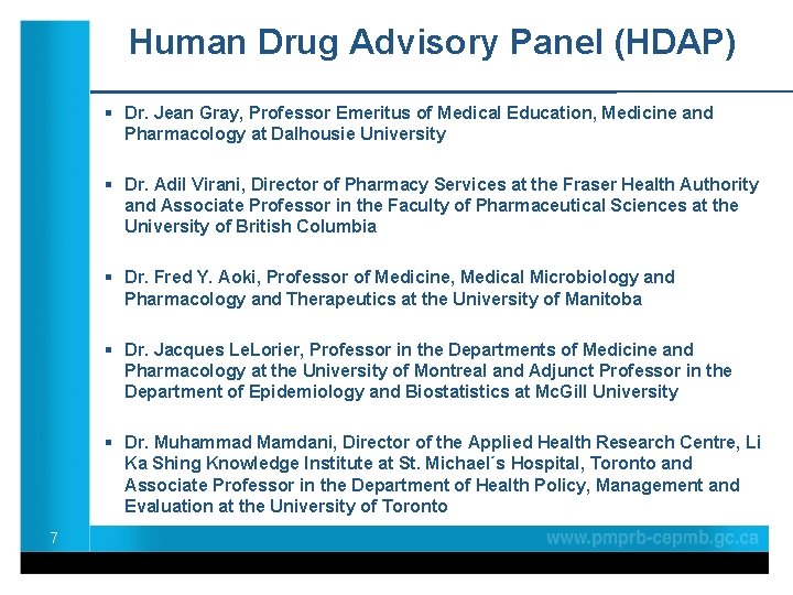 Human Drug Advisory Panel (HDAP) § Dr. Jean Gray, Professor Emeritus of Medical Education,