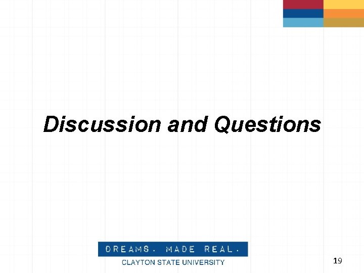 Discussion and Questions 19 