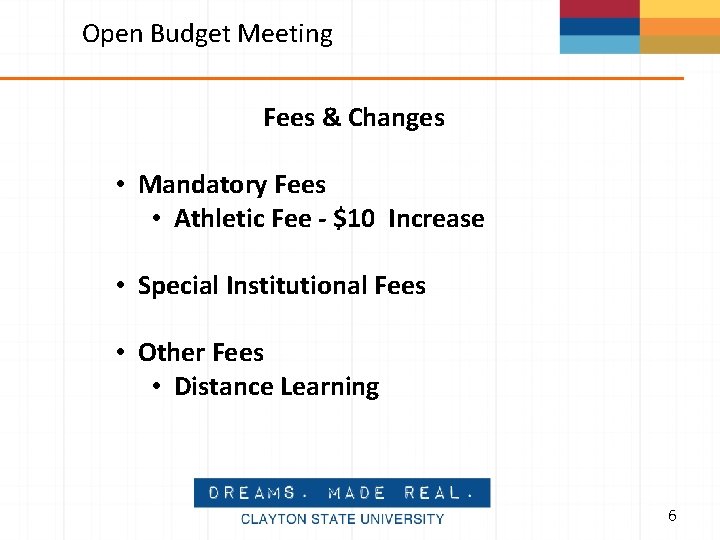 Open Budget Meeting Fees & Changes • Mandatory Fees • Athletic Fee - $10
