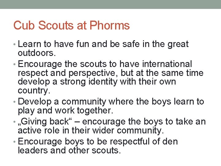 Cub Scouts at Phorms • Learn to have fun and be safe in the