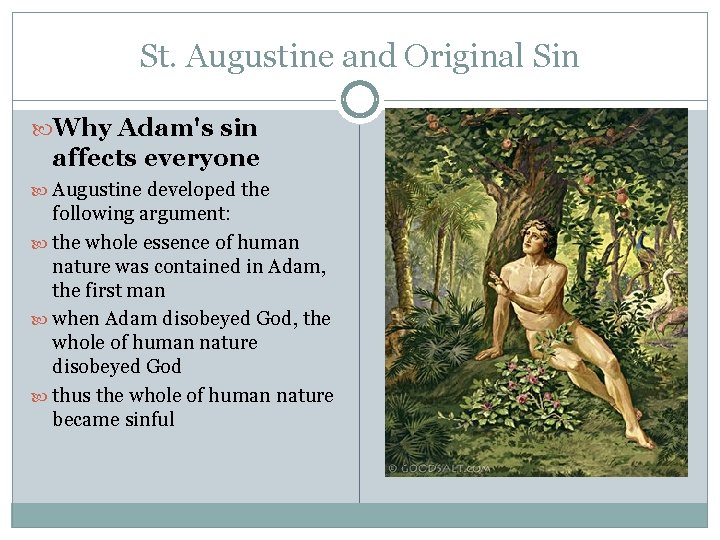 St. Augustine and Original Sin Why Adam's sin affects everyone Augustine developed the following