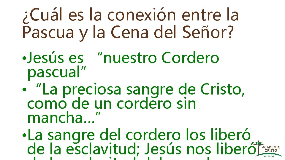 ¿Cuál es la conexión entre la Pascua y la Cena del Señor? • Jesús