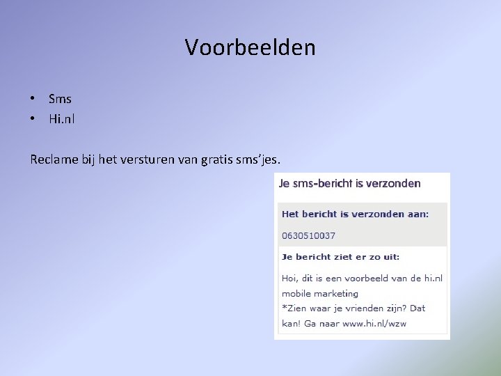 Voorbeelden • Sms • Hi. nl Reclame bij het versturen van gratis sms’jes. 
