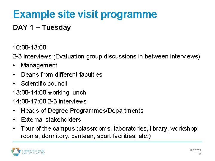 Example site visit programme DAY 1 – Tuesday 10: 00 -13: 00 2 -3