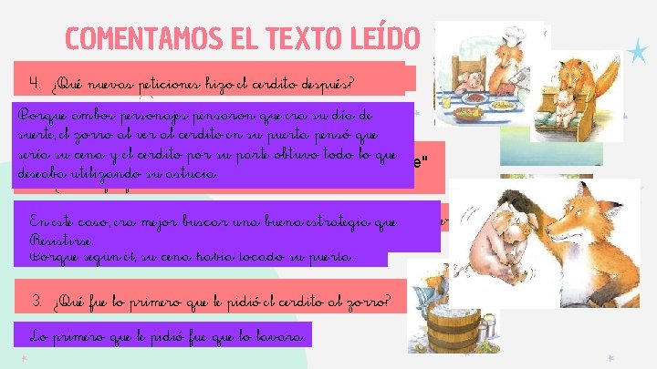 COMENTAMOS EL TEXTO LEÍDO 1. qué el cuento se titula día dedespués? suerte"? 4.