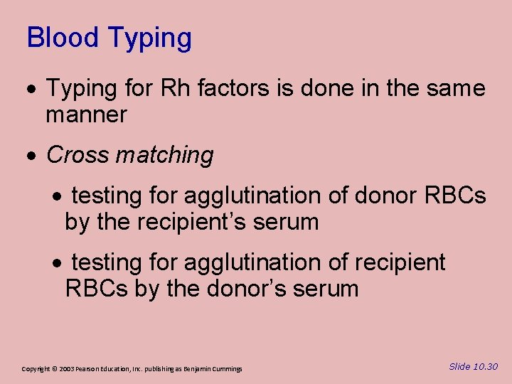 Blood Typing · Typing for Rh factors is done in the same manner ·