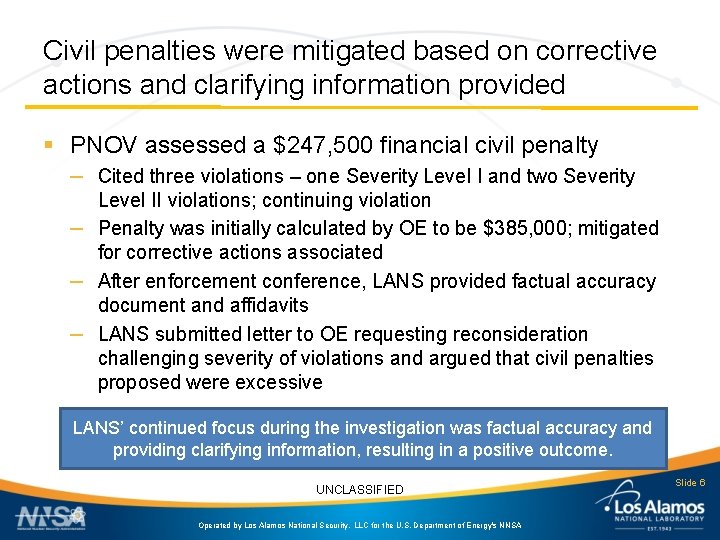 Civil penalties were mitigated based on corrective actions and clarifying information provided § PNOV