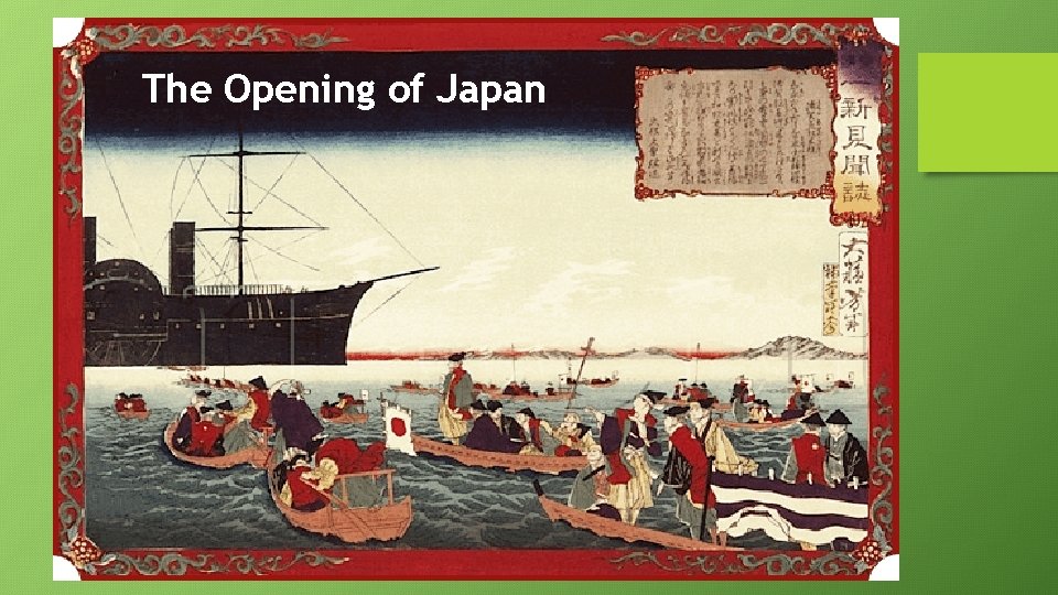 The Opening of Japan 