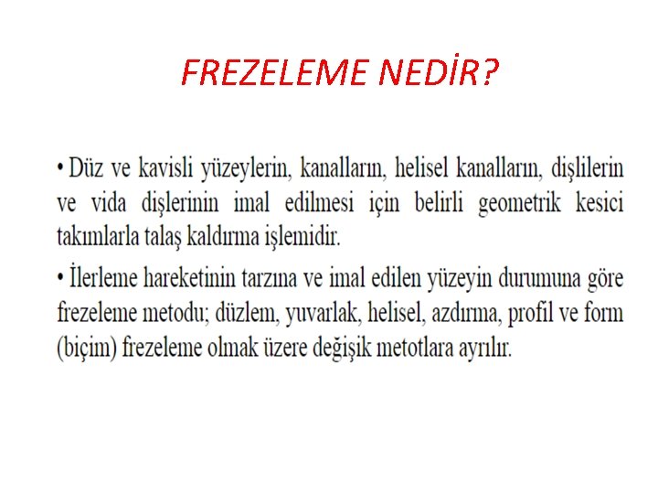 FREZELEME NEDİR? 