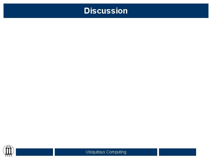 Discussion Ubiquitous Computing 