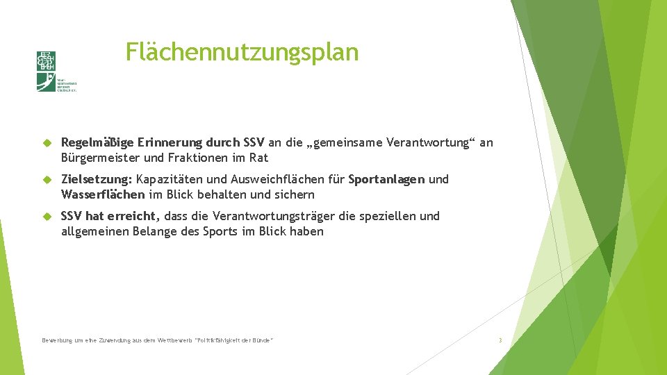 Flächennutzungsplan Regelmäßige Erinnerung durch SSV an die „gemeinsame Verantwortung“ an Bürgermeister und Fraktionen im