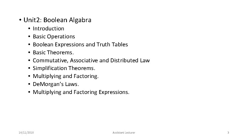 • Unit 2: Boolean Algabra • • • Introduction Basic Operations Boolean Expressions • Unit 2: Boolean Algabra • • • Introduction Basic Operations Boolean Expressions