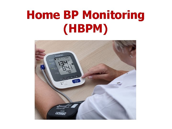 Home BP Monitoring (HBPM) 