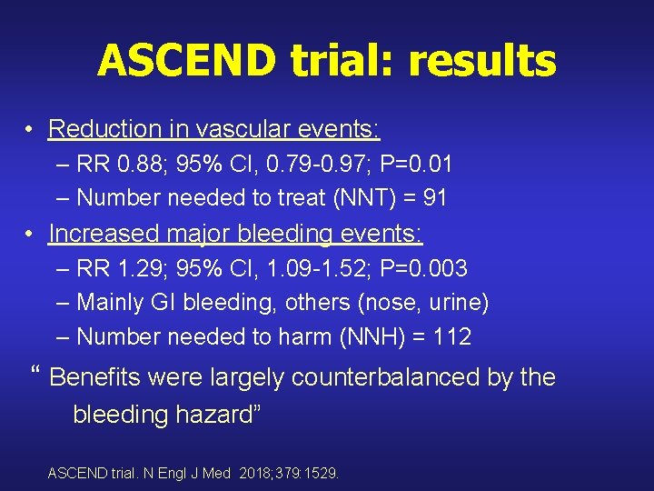 ASCEND trial: results • Reduction in vascular events: – RR 0. 88; 95% CI,