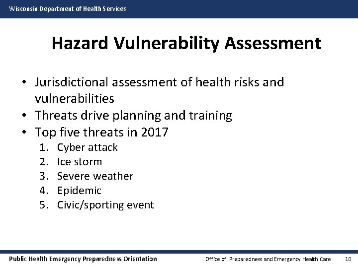 Wisconsin Department of Health Services Hazard Vulnerability Assessment • Jurisdictional assessment of health risks