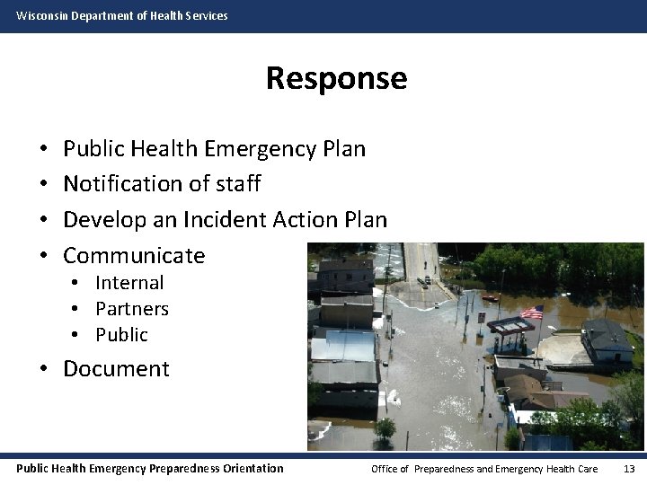 Wisconsin Department of Health Services Response • • Public Health Emergency Plan Notification of