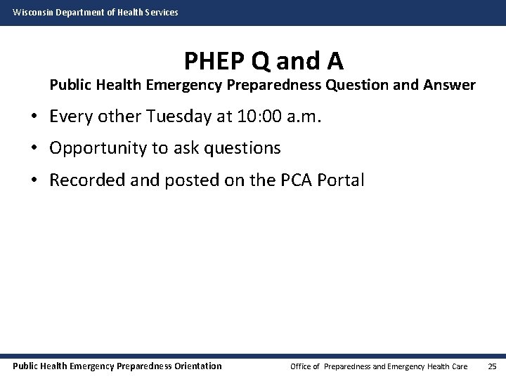 Wisconsin Department of Health Services PHEP Q and A Public Health Emergency Preparedness Question