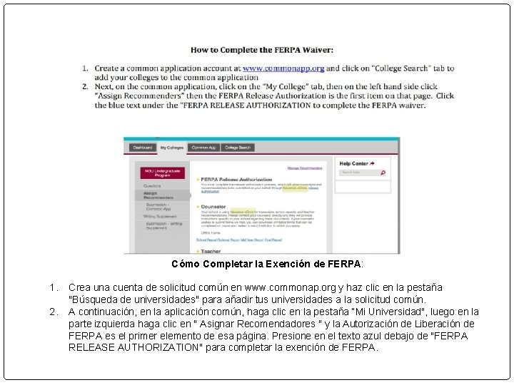 Cómo Completar la Exención de FERPA: 1. 2. Crea una cuenta de solicitud común