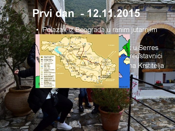 Prvi dan - 12. 11. 2015 • Polazak iz Beograda u ranim jutarnjim časovima