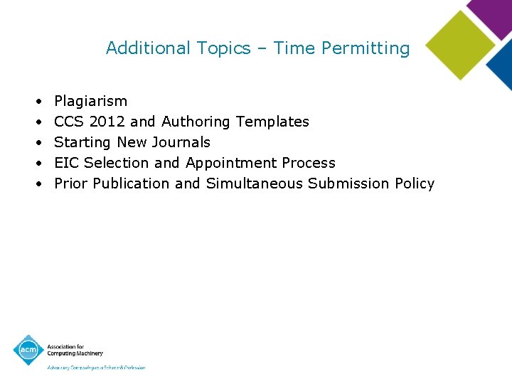 Additional Topics – Time Permitting • • • Plagiarism CCS 2012 and Authoring Templates