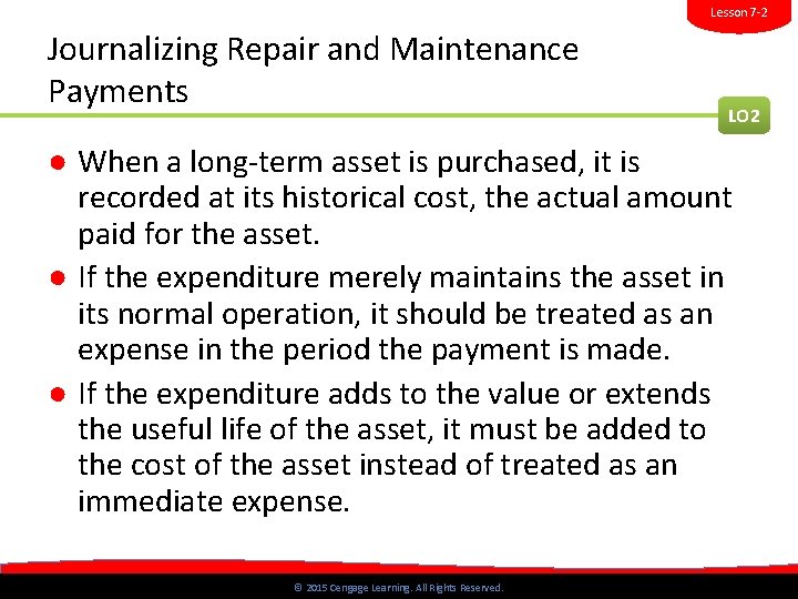 Lesson 7 -2 Journalizing Repair and Maintenance Payments LO 2 ● When a long-term Lesson 7 -2 Journalizing Repair and Maintenance Payments LO 2 ● When a long-term