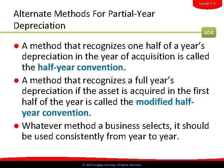 Lesson 7 -2 Alternate Methods For Partial-Year Depreciation LO 2 ● A method that Lesson 7 -2 Alternate Methods For Partial-Year Depreciation LO 2 ● A method that