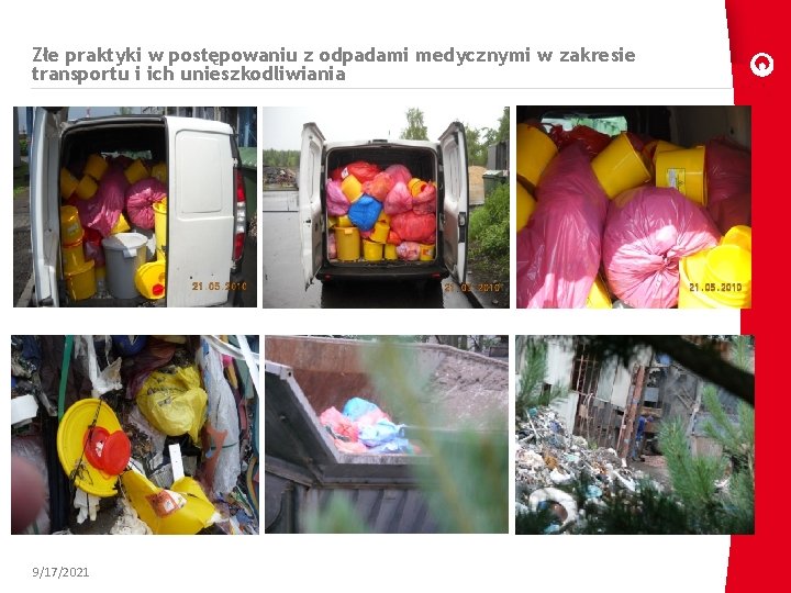 Złe praktyki w postępowaniu z odpadami medycznymi w zakresie transportu i ich unieszkodliwiania 9/17/2021