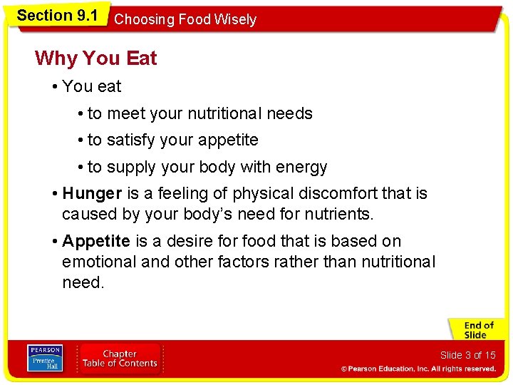 Section 9. 1 Choosing Food Wisely Why You Eat • You eat • to
