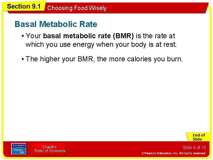 Section 9. 1 Choosing Food Wisely Basal Metabolic Rate • Your basal metabolic rate