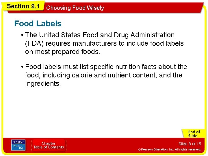 Section 9. 1 Choosing Food Wisely Food Labels • The United States Food and